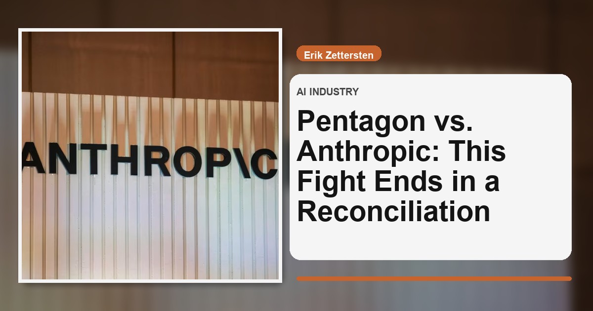Pentagon vs. Anthropic: This Fight Ends in a Reconciliation